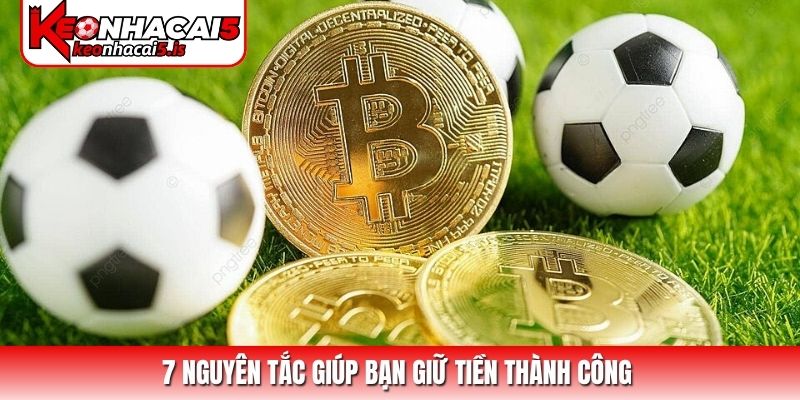 7 nguyên tắc giúp bạn giữ tiền thành công